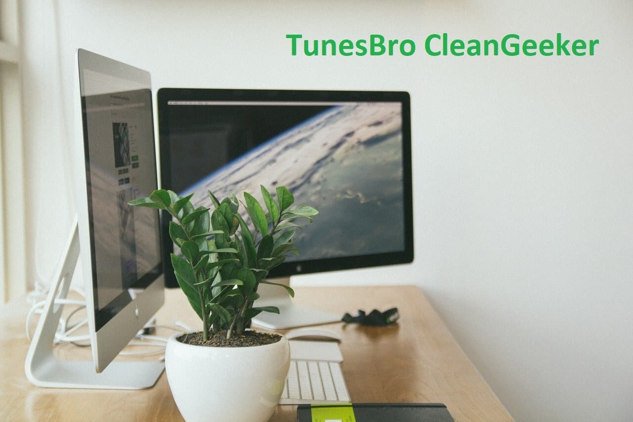 TunesBro-CleanGeeker