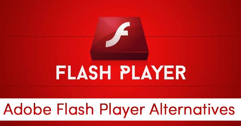 Adobe-Flash-Player-Alternatives